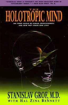 Holotropic Mind, The