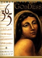 365 Goddess: A Daily Guide To The Magic & Inspiration Of The
