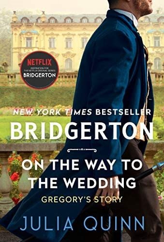 Bridgerton On the Way to the Wedding [TV Tie-in]