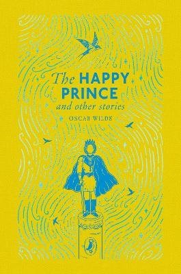 The Happy Prince and Other Stories