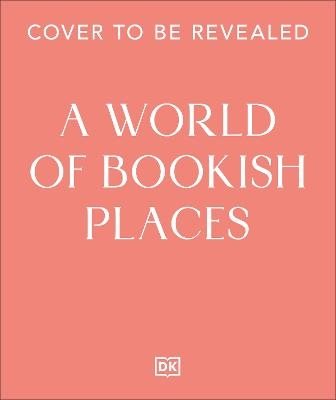 A World of Bookish Places
