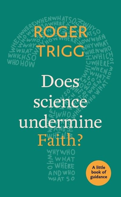 Does science undermine faith? - a little book of guidance