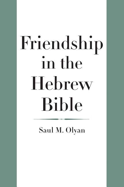 Friendship in the hebrew bible