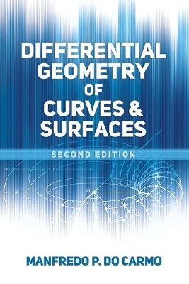 Differential geometry of curves and surfaces - second edition
