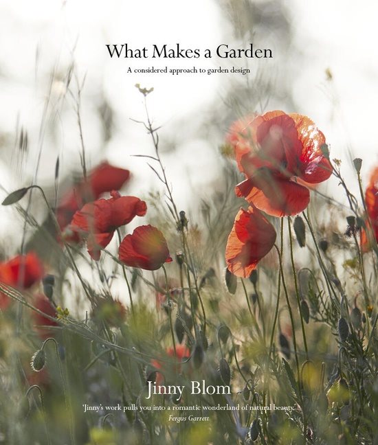 What Makes A Garden : A considered approach to garden design
