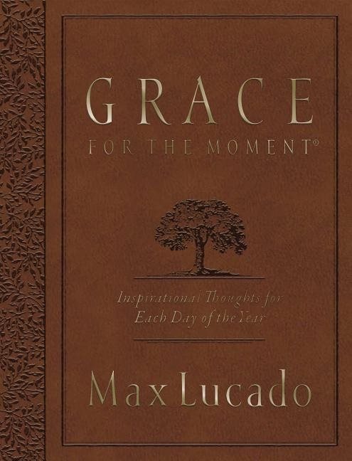 Grace for the moment large deluxe - inspirational thoughts for each day of