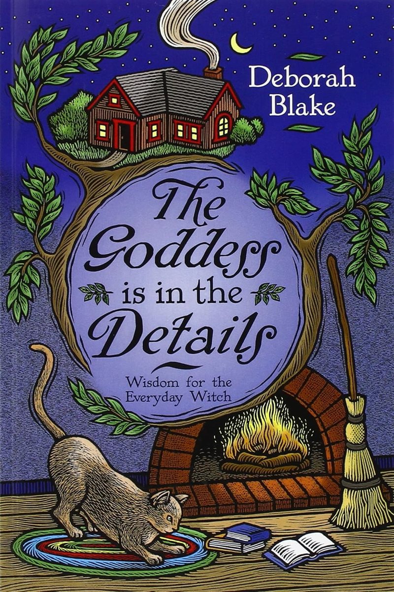 Goddess is in the details - wisdom for the everyday witch