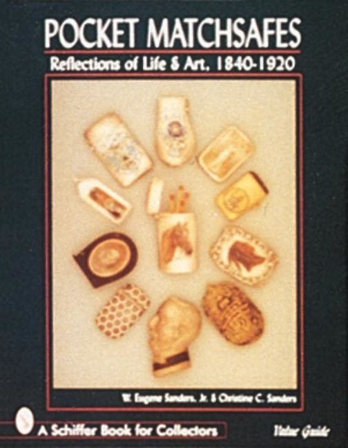 Pocket Matchsafes : Reflections of Life & Art, 1840-1920