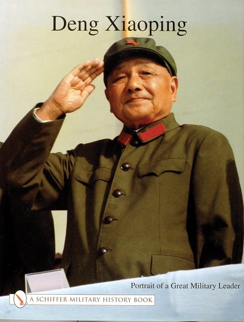 Deng Xiao Ping : Portrait of a Great Military Leader