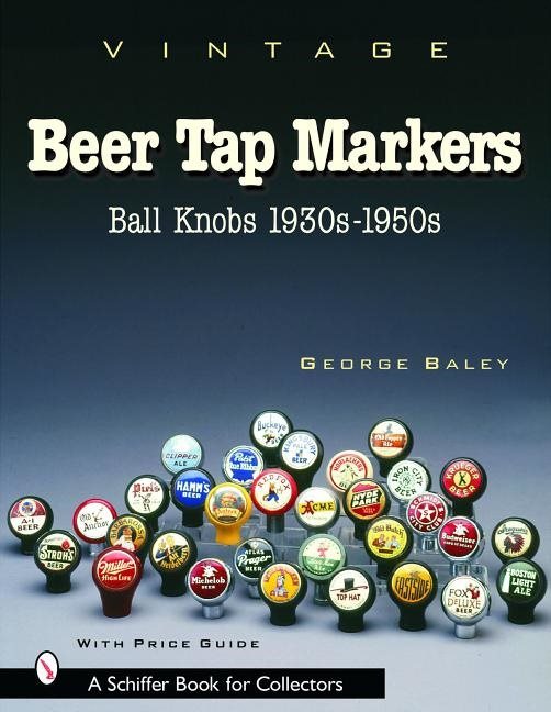 Vintage Beer Tap Markers : Ball Knobs, 1930s-1950s