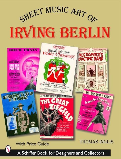 Sheet Music Art Of Irving Berlin : 1907-1971