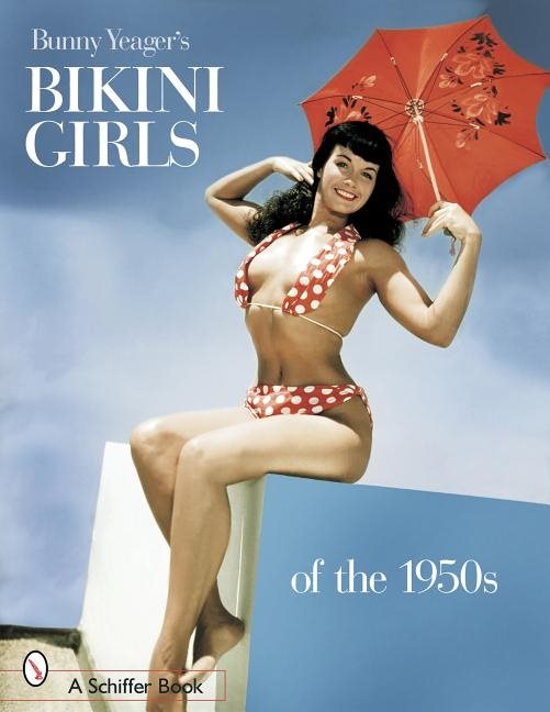 Bunny yeagers bikini girls of the 1950s