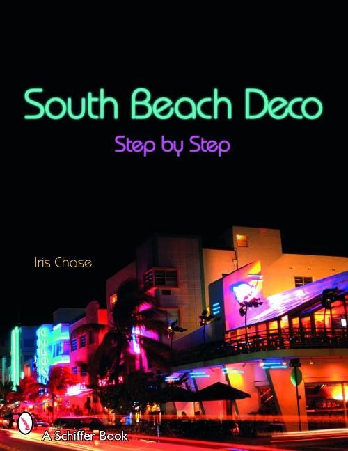 South Beach Deco : Step by Step
