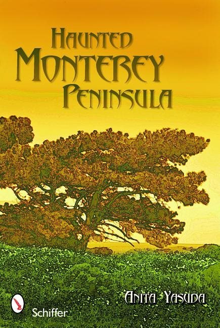 Haunted monterey peninsula