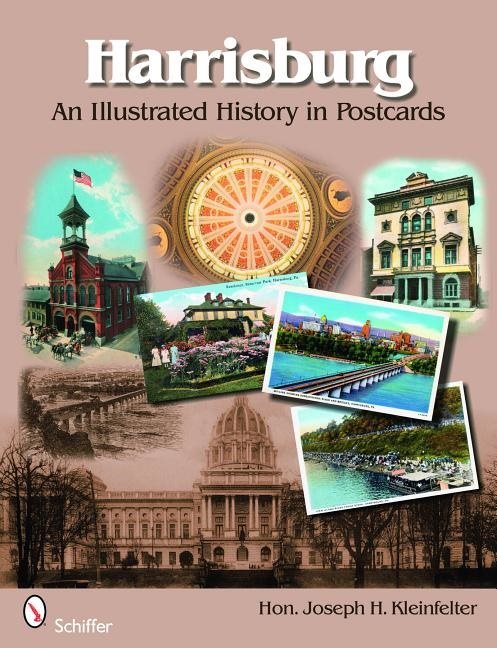 Harrisburg : An Illustrated History in Postcards