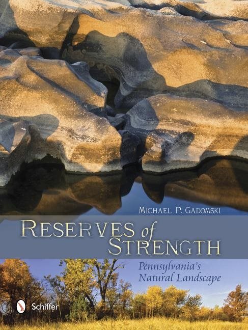 Reserves of strength: pennsylvanias natural landscape