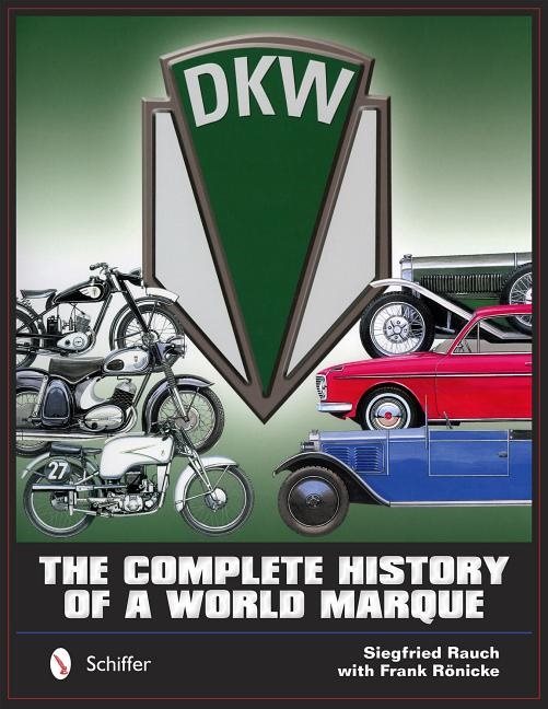 Dkw : The Complete History of a World Marque