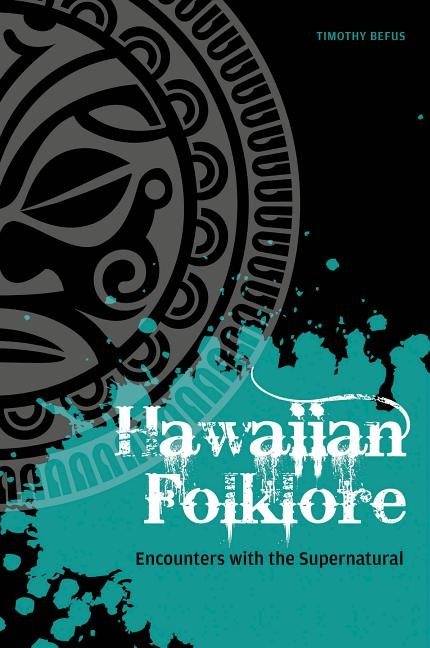 Hawaiian folklore - encounters with the supernatural