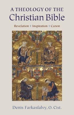 Theology of the christian bible - revelation - inspiration - canon