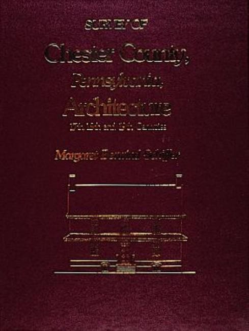 Survey Of Chester County, Pennsylvania, Architecture