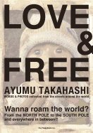 Love & Free : Words & Photos Collected From The Streets Around The World