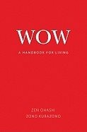 Wow : A Handbook for Living : 31 Methods for Empowerment and Change
