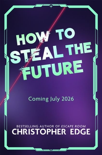 How to Steal the Future