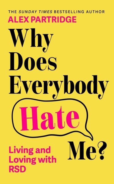 Why Does Everybody Hate Me?
