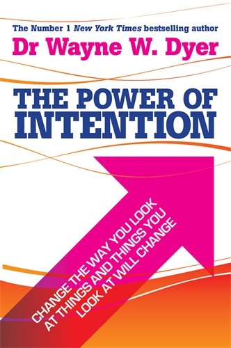 Power of intention - learning to co-create your world your way