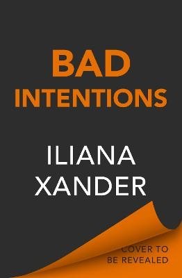 Bad Intentions