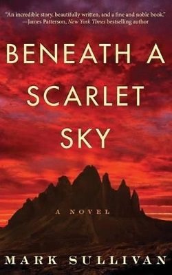 Beneath a scarlet sky - a novel