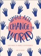 Simple Acts To Change The World