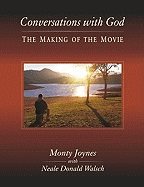 Conversations with god - the making of the movie