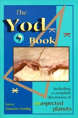 Yod book - including a complete discussion of unaspected planets