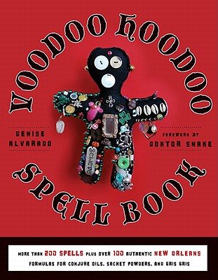 Voodoo hoodoo spellbook - more than 200 spells plus over 100 authentic new