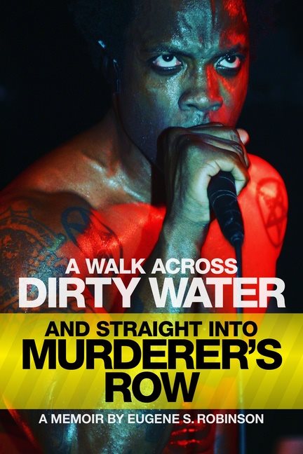 A Walk Across Dirty Water And Straight Into Murderers Row