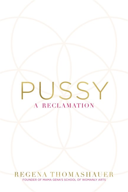 Pussy - a reclamation