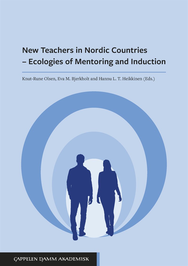 New teachers in Nordic countries : ecologies of mentoring and induction