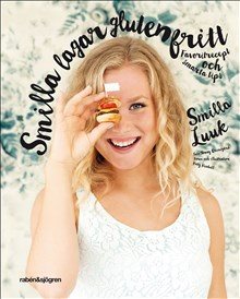 Smilla lagar glutenfritt : favoritrecept och smarta tips