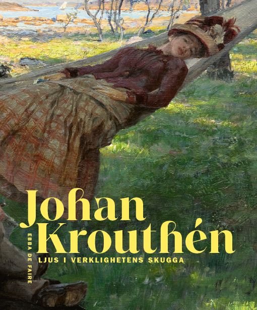 Johan Krouthén : ljus i verklighetens skugga