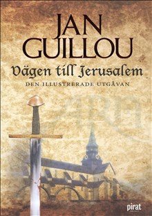 Vägen till Jerusalem : den illustrerade utgåvan