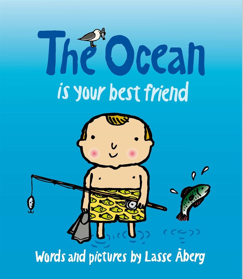 The Ocean is your best friend