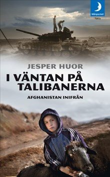 I väntan på talibanerna : Afghanistan inifrån