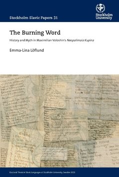 The Burning Word : History and Myth in Maximilian Voloshin