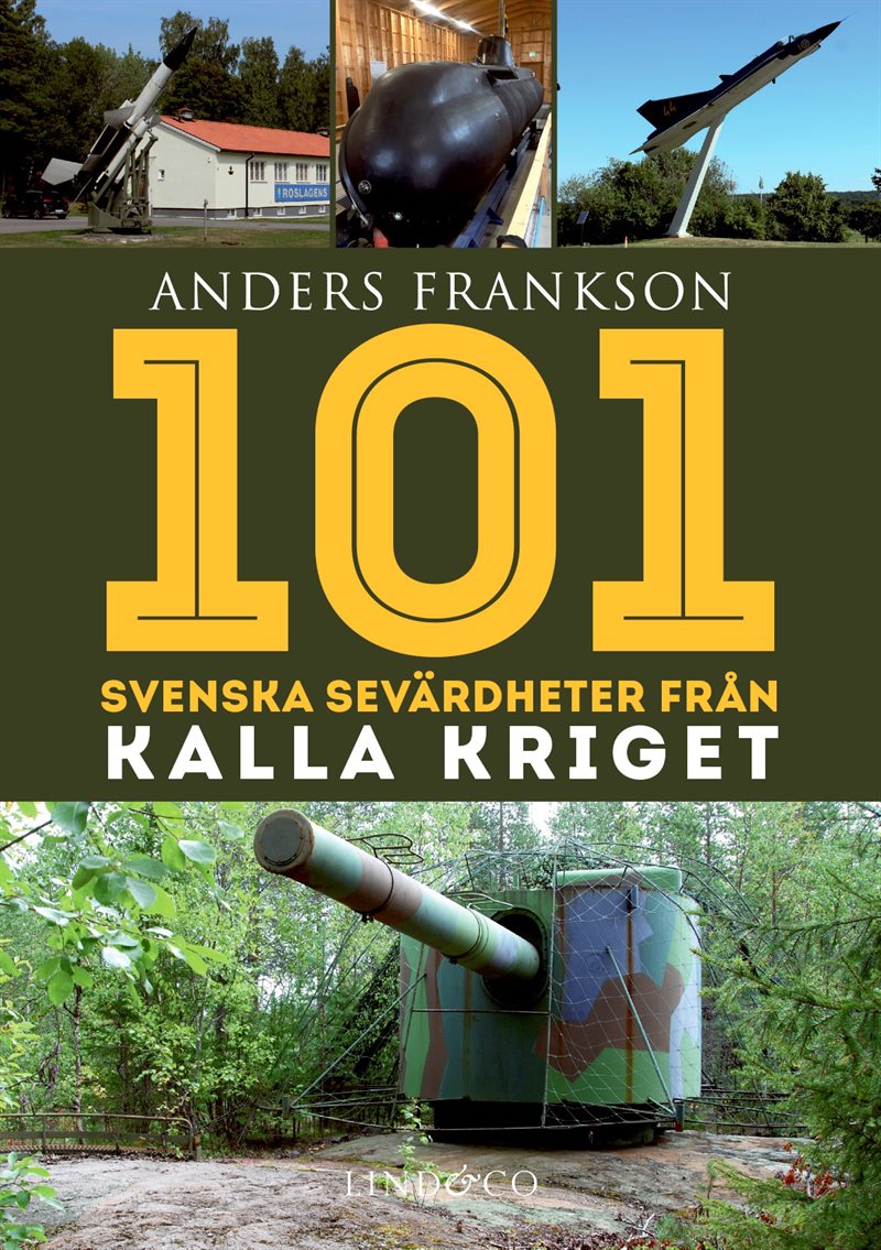 101 svenska sevärdheter från kalla kriget