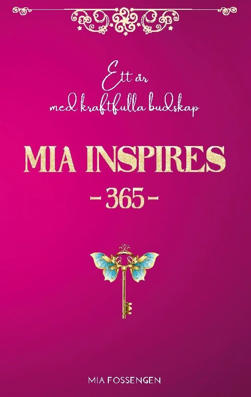 MIA Inspires 365 : ett år med kraftfulla budskap