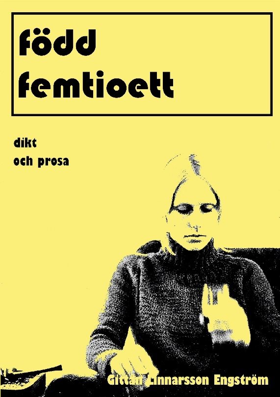 född femtioett : dikt och prosa