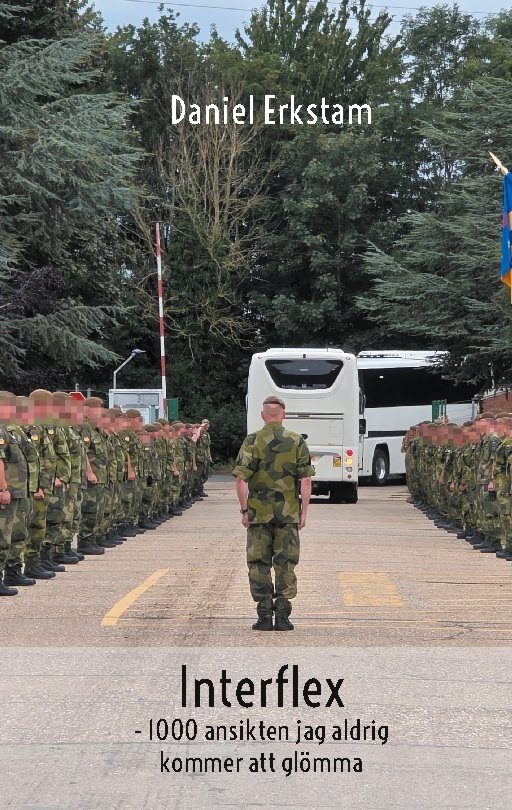 Interflex :  1000 ansikten jag aldrig kommer att glömma