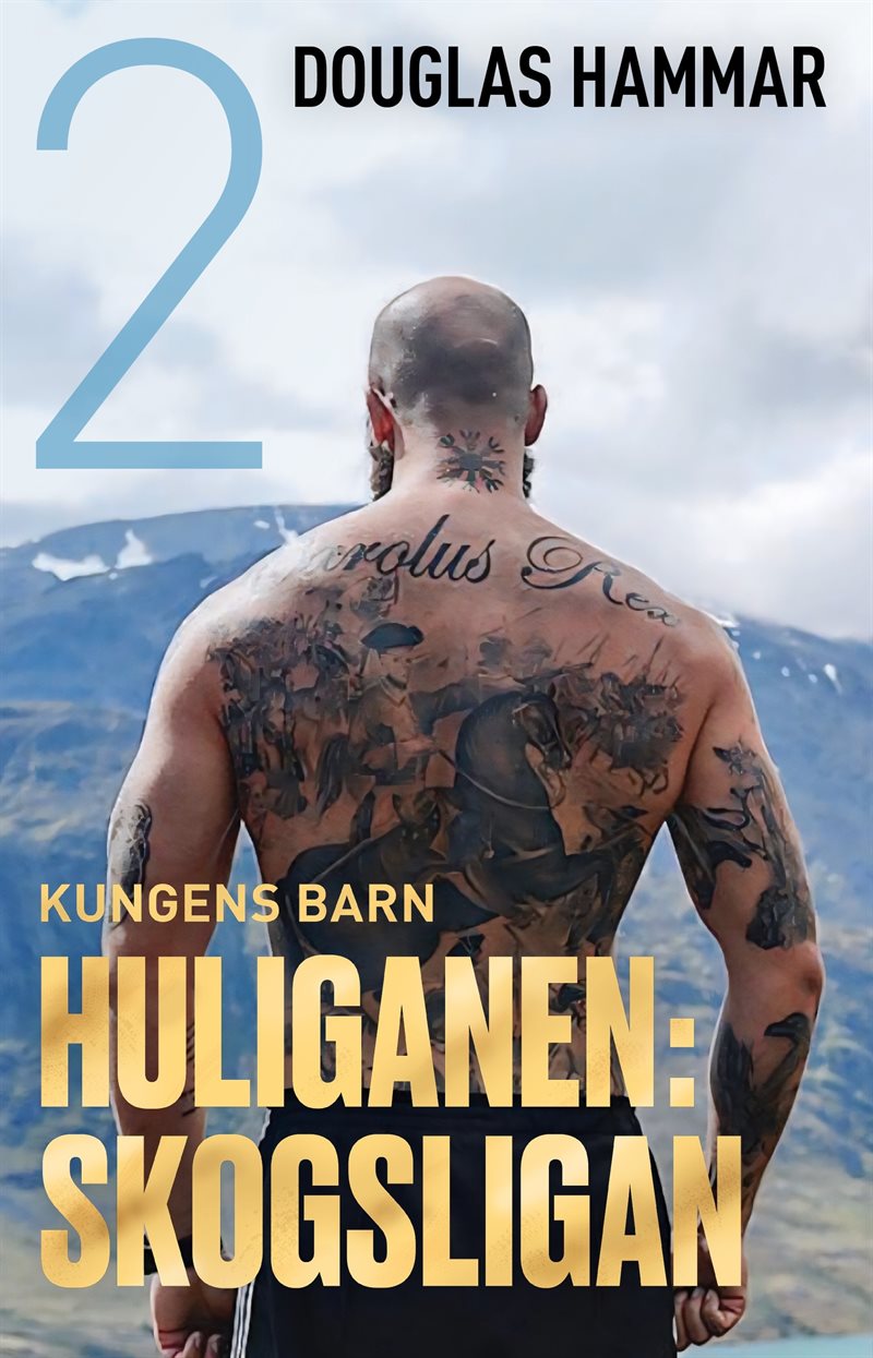 Kungens barn: Huliganen - Skogsligan
