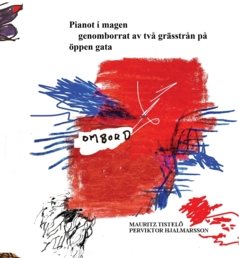Pianot i magen genomborrat av två grässtrån på öppen gata